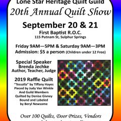 Lone Star Heritage Quilt Guild Plans 20th annual Quilt Show in Sulphur Springs on September 20,21 at The ROC
