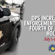 DPS Increases Enforcement to Keep Roads Safe on July 4