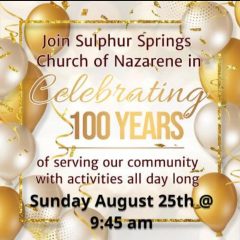 Sulphur Springs Church of Nazarene Celebrates 100 on August 25th