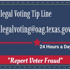 Attor­ney Gen­er­al Ken Pax­ton Launch­es Ille­gal Vot­ing Tipline and Issues Elec­tion Integri­ty Advi­so­ry Cau­tion­ing Against Unlaw­ful Vot­ing Activity