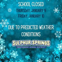 Sulphur Springs ISD Cancelled for Thursday and Friday